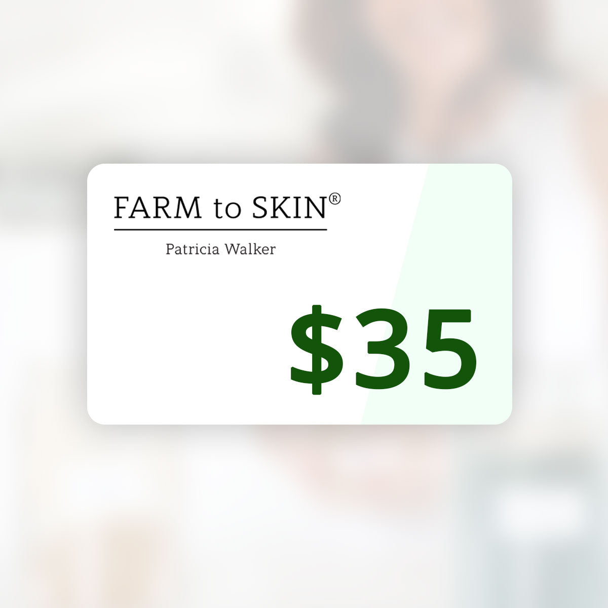 Farm To Skin Gift Card